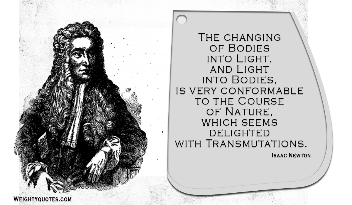 Famous 30 Isaac Newton Quotes On Love, Life and Education That Will Inspire You.