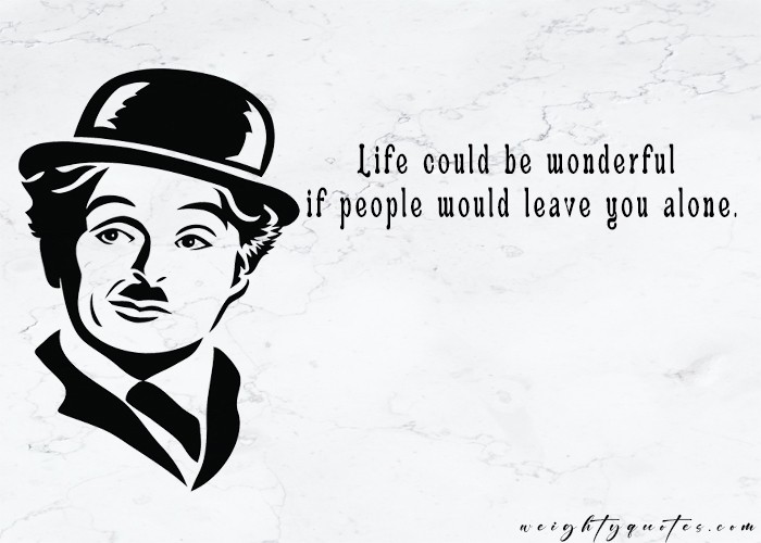 best 40 charlie chaplin quotes on love and life