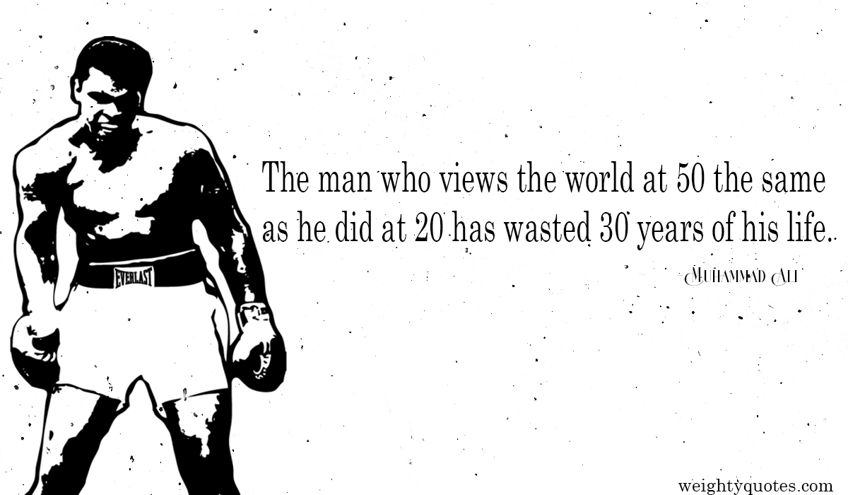 100 Muhammad Ali Quotes About Life That will Inspire You.