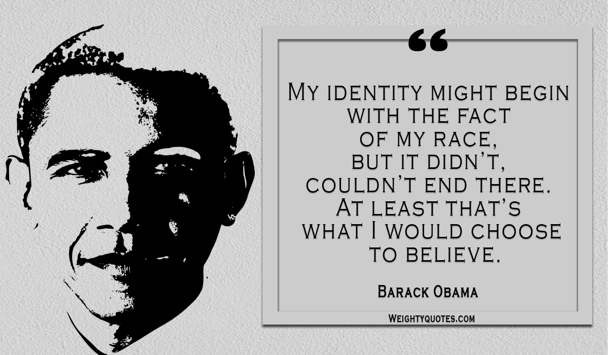 40 Barack Obama Quotes On Life, Education, And Equality.