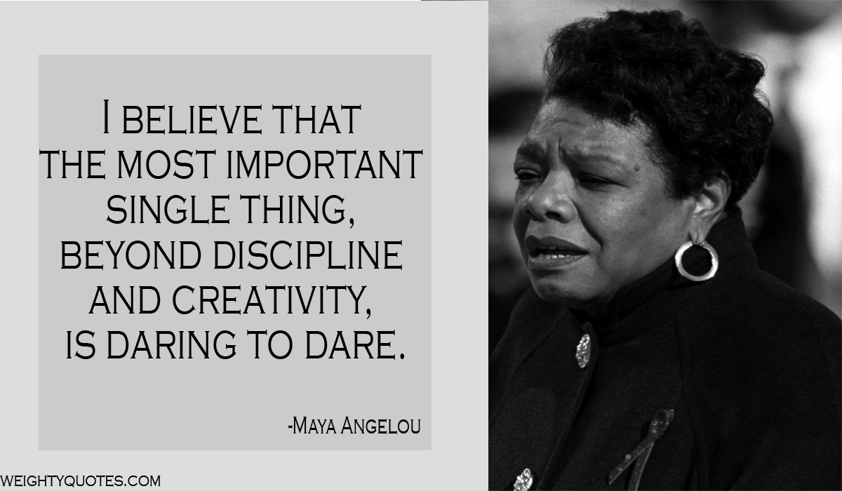 60 Maya Angelou Quotes On Life, Love, And Success That Will Inspire You.