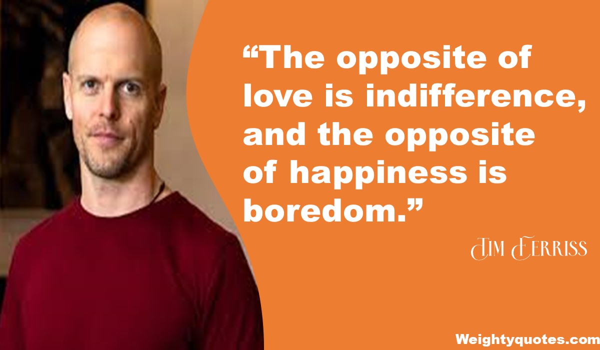 Best 51 Quotes Of Tim Ferriss On Life And Success.